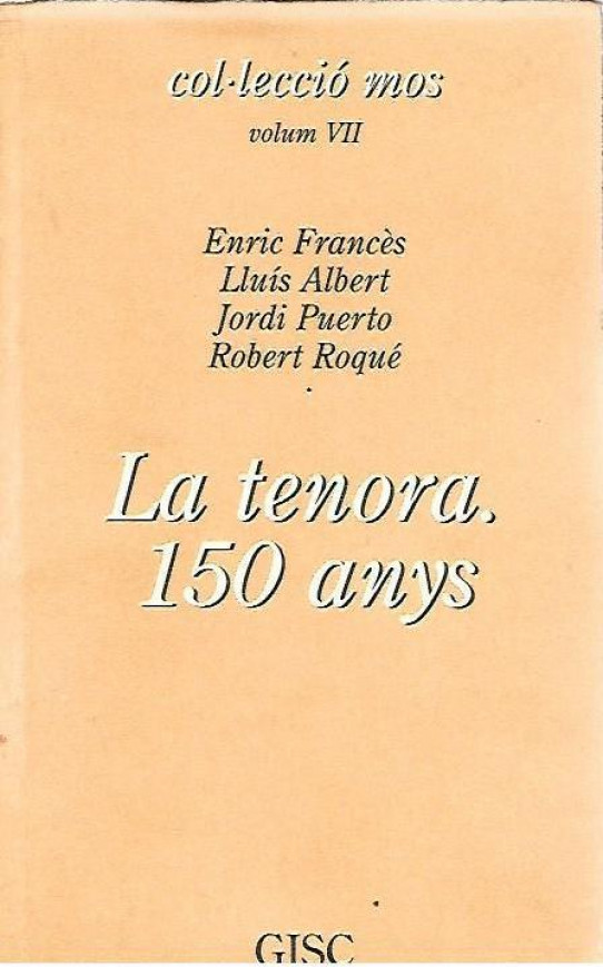 LA TENORA. 150 ANYS