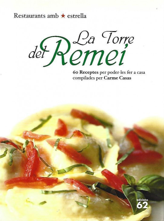 LA TORRE DEL REMEI. RESTAURANTS AMB ESTRELLA
