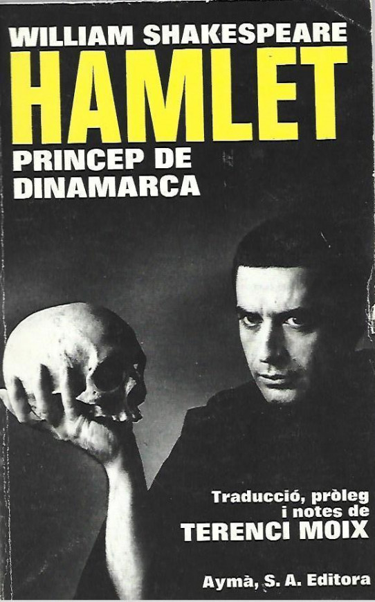 LA TRÀGICA HISTORIA  DE HAMLET. PRINCEP DE DINAMARCA  (Teatre)