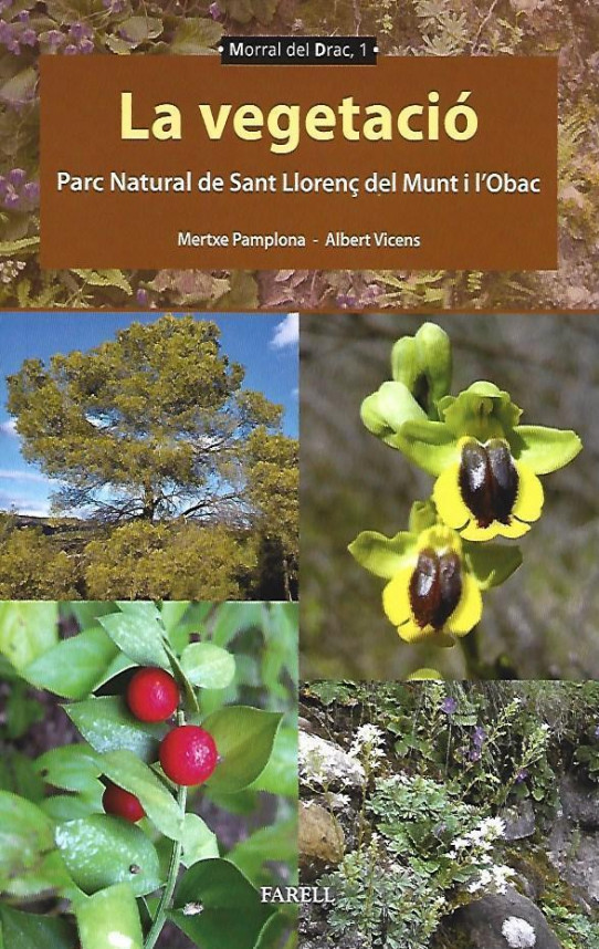 LA VEGETACIÓ. PARC NATURAL DE SANT LLORENÇ DEL MUNT I L'OBAC