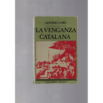 La venganza catalana / Alfonso Lowe