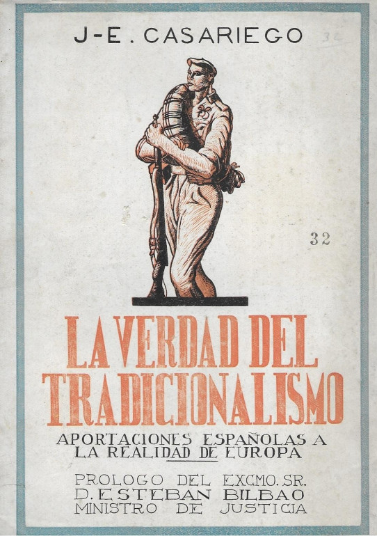 LA VERDAD DEL TRADICIONALISMO. Aportaciones españolas a la realidad e Europa.