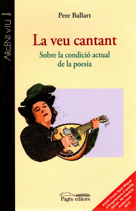 LA VEU CANTANT. SOBRE LA CONDICIÓ ACTUAL DE LA POESIA