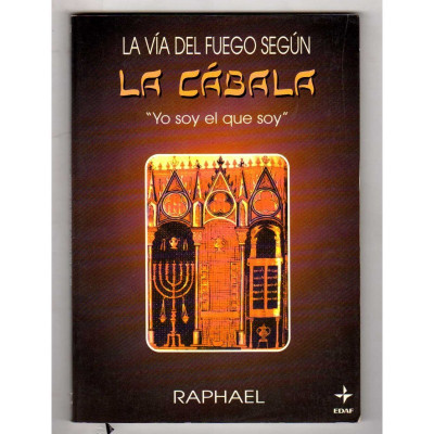 La vía del fuego según la cábala. 