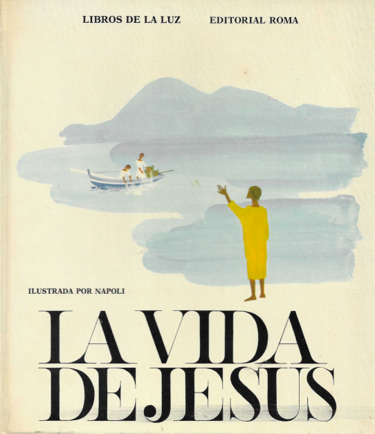 La vida de Jesús.