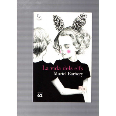 La vida dels elfs / Muriel Barbery