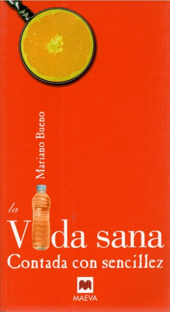 LA VIDA SANA CONTADA CON SENCILLEZ