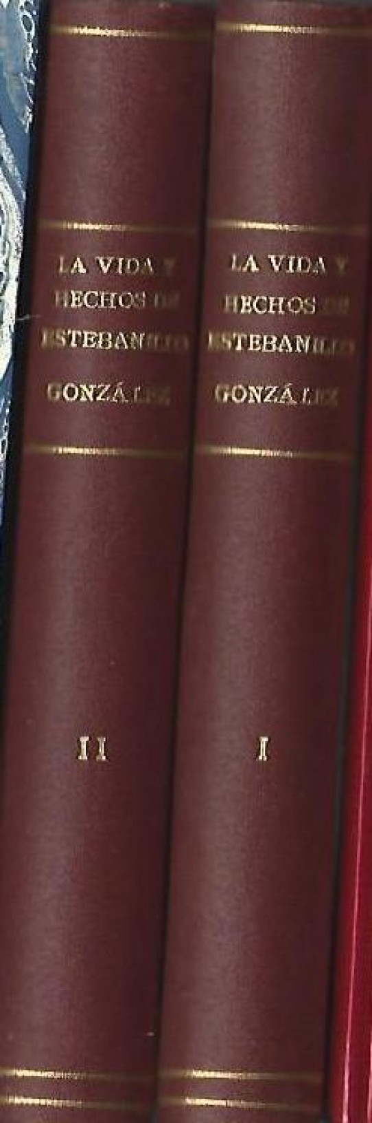 LA VIDA Y HECHOS DE ESTEBANILLO GONZÁLEZ, HOMBRE DE BUEN HUMOR,COMPUESTA POR ÉL MISMO. 2 Volumenes