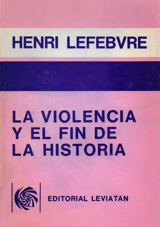La violencia y el fin de la historia.