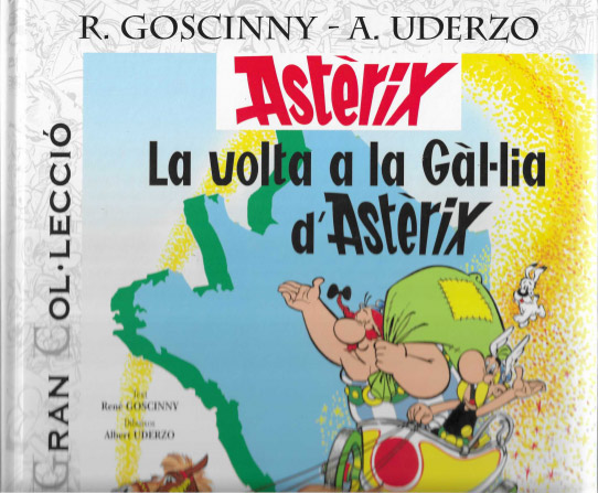 La volta a la Gàl·lia d'Astèrix. La Gran Col·lecció.