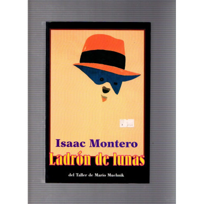 Ladrón de lunes / Isaac Montero