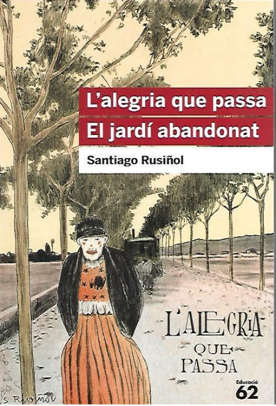 L'ALEGRIA QUE PASSA / EL JARDÍ ABANDONAT