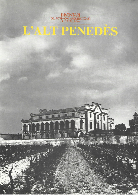 L'ALT PENEDES. INVENTARI,DEL PATRIMONI ARQUITWCTONIC DE CARALUNYA.  Volum nº 2