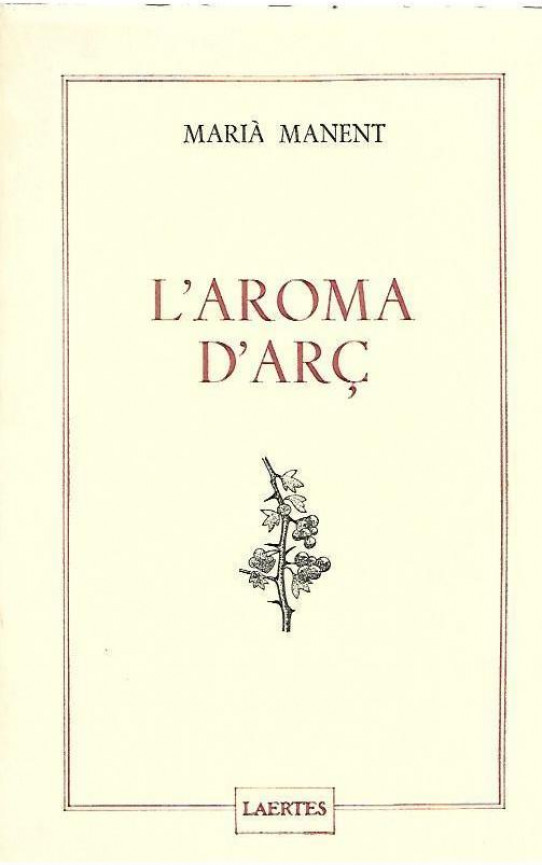 L'AROMA D'ARÇ . Dietari dispers (1919-1981)