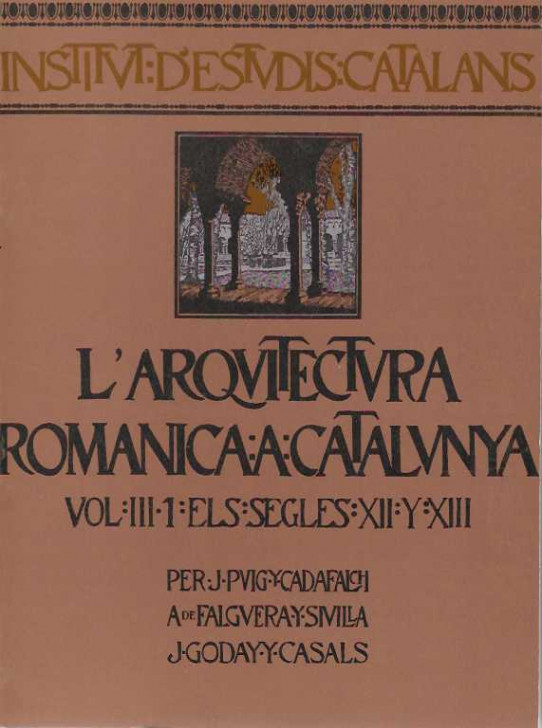 L'ARQUITECTURA ROMANICA A CATALUNYA 4 Volums