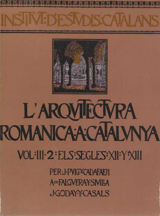 L'ARQUITECTURA ROMANICA A CATALUNYA 4 Volums
