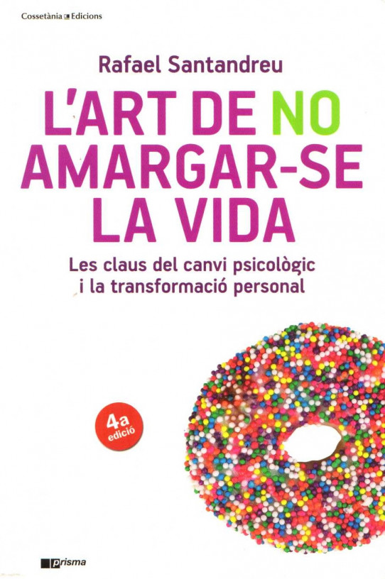 L'ART DE NO AMARGAR-SE LA VIDA