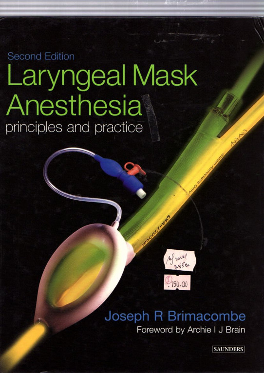 LARYNGEAL MASK ANESTHESIA 2ªED Principles and practice