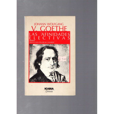 Las afinidades electivas / Johann Wolfgang V. Goethe