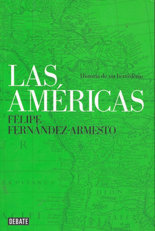 LAS AMERICAS. HISTORIA DE UN HEMISFERIO