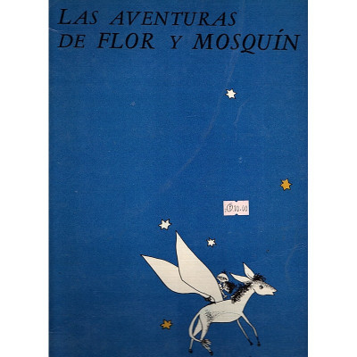 Las aventuras de flor y mosquín / Antonio Cuadrench