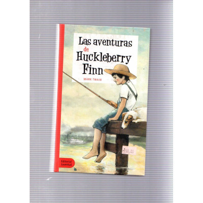 Las aventuras de Huckleberry Finn / Mark Twain