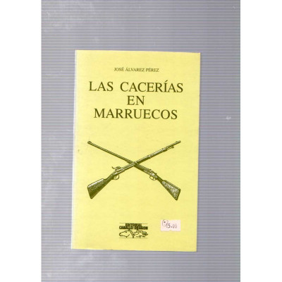 Las cacerías en Marruecos / José Álvarez Pérez