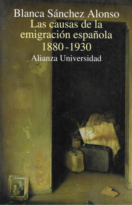 LAS CAUSAS DE LA EMIGRACIÓN ESPAÑOLA 1880-1930