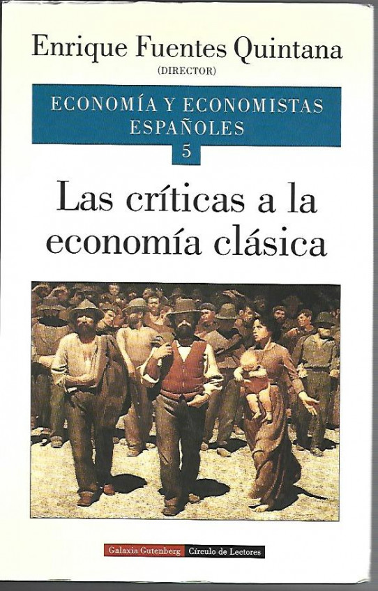 LAS CRITICAS A LA ECONOMIA CLÁSICA. economia y economistas españoles 5