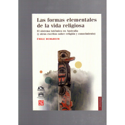 Las formas elementales de la vida religiosa / Émile Durkheim