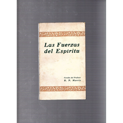 Las fuerzas del espíritu / R.P. Morris