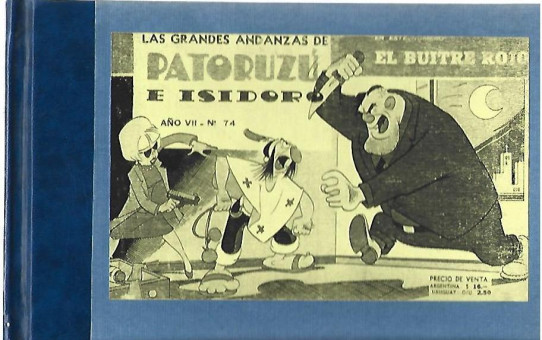 LAS GRANDES ANDANZAS DE PATORUZU E ISIDORO. Volumen 1