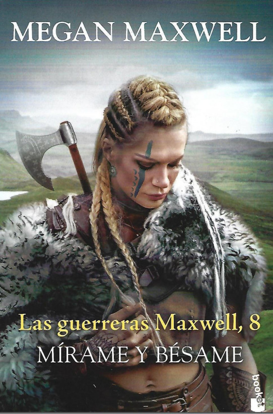 LAS GUERRERAS MAXWELL, 8. MÍRAME Y BÉSAME