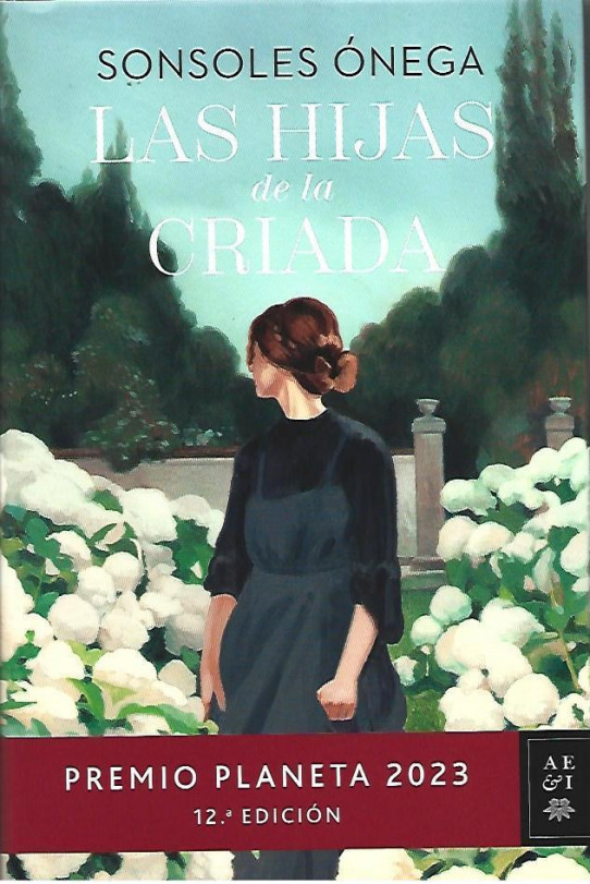 LAS HIJAS DE LA CRIADA.  Premio Planeta  2023