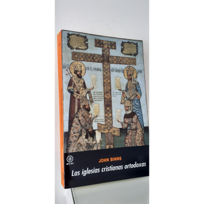 LAS IGLESIAS CRISTIANAS ORTODOXAS/John Binns