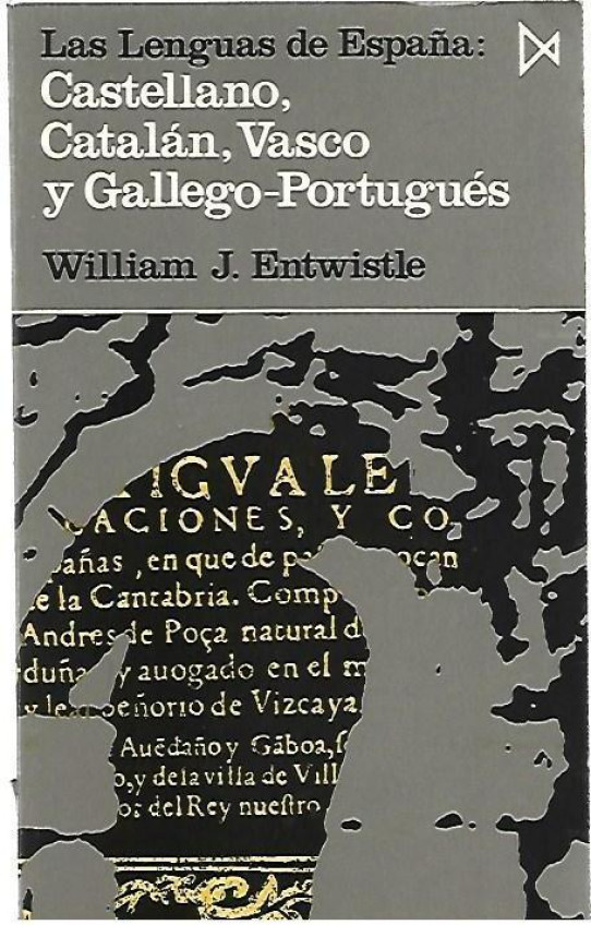 LAS LENGUA DE ESPAÑA: CASTELLANO, CATALAN, VASCO Y GALLEGO-PORTUGUES