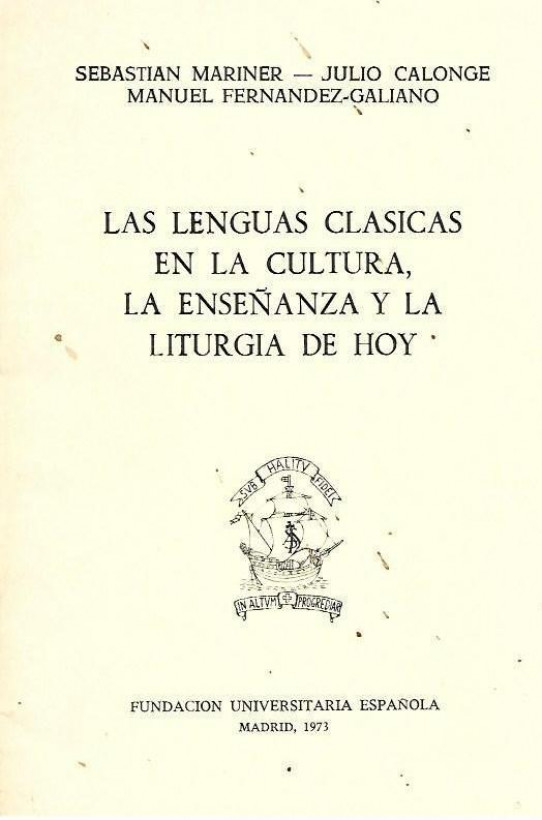 LAS LENGUAS CLASICAS EN LA CULTURA, LA ENSEÑANZA Y LA LITURGIA DE HOY