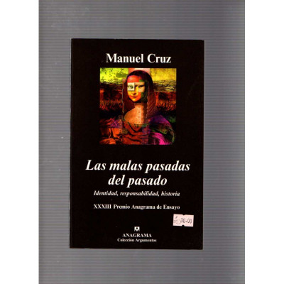 Las malas pasadas del pasado / Manuel Cruz