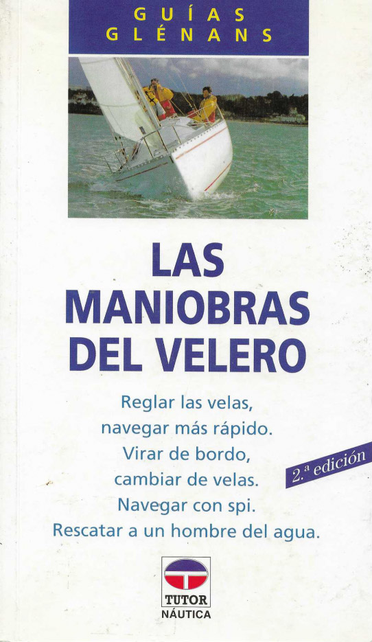 Las maniobras del velero. Guías Glénans