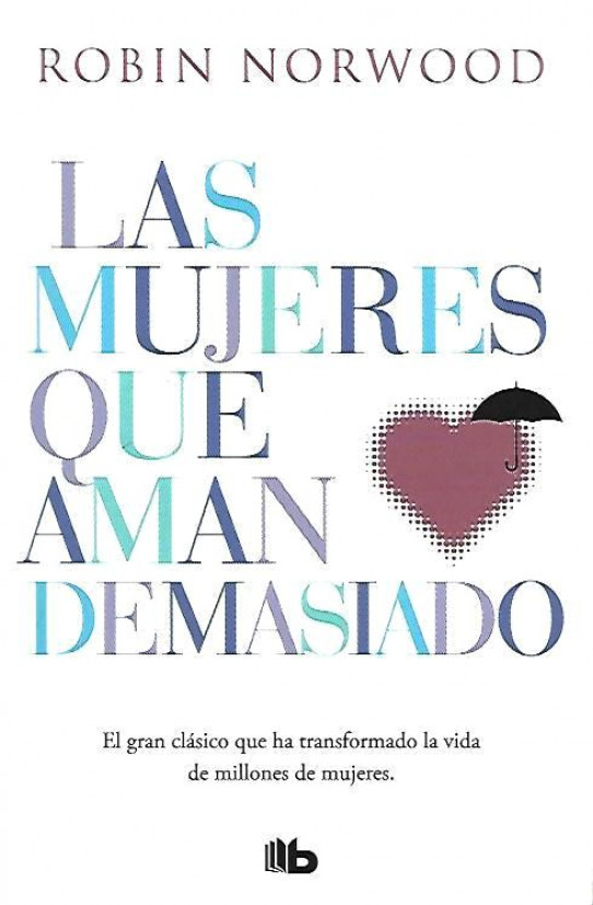 LAS MUJERES QUE AMABAN DEMASIADO