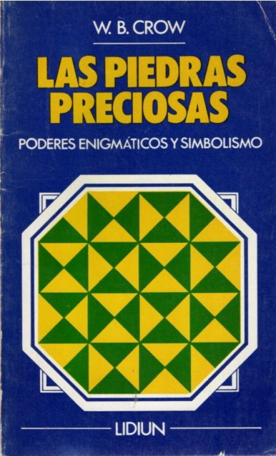 LAS PIEDRAS PRECIOSAS. Poderes enigmáticos y simbolismo