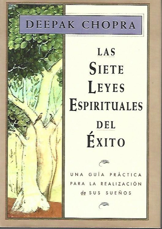 LAS SIETE LEYES ESPIRITUALES DEL EXITO