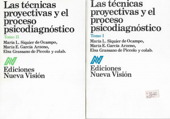 LAS TÉCNICAS PROYECTIVAS Y EL PROCESO PSICODIAGNÓSTICO 2 Volumenes