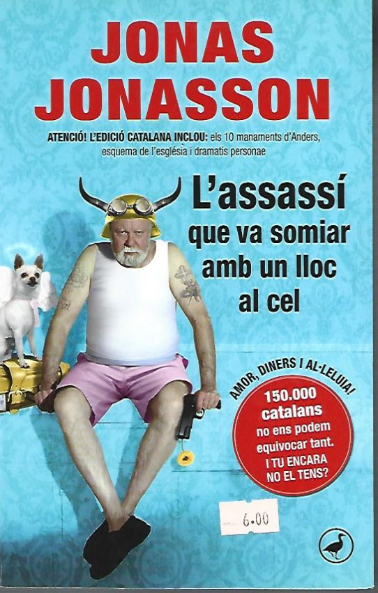 L'ASSASSÍ QUE VA SOMIAR AMB UN LLOC AL CEL