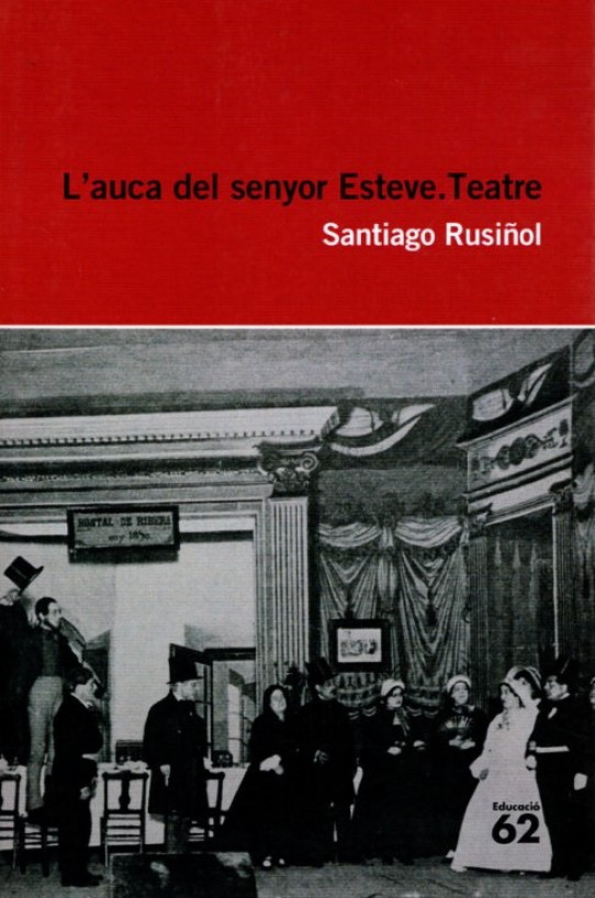 L'AUCA DEL SENYOR ESTEVE. TEATRE