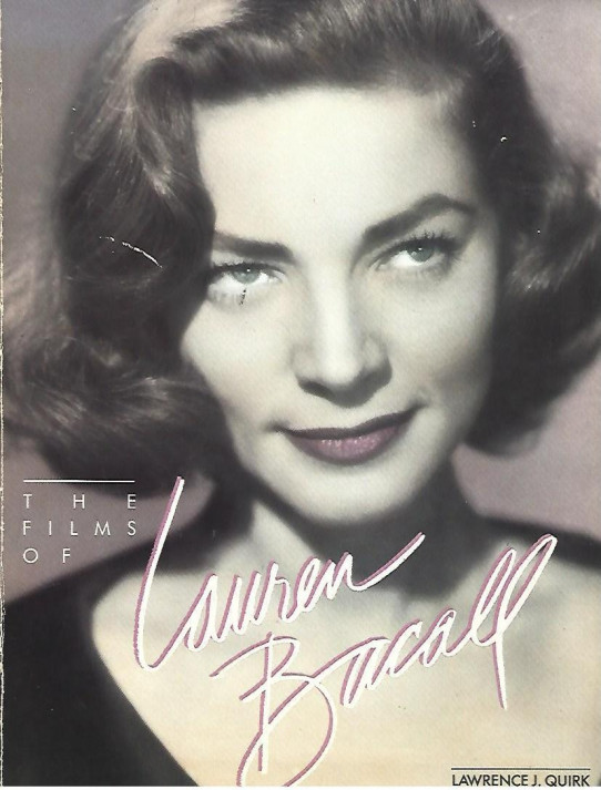 LAUREN BACALL, HER FILMS AND CAREER