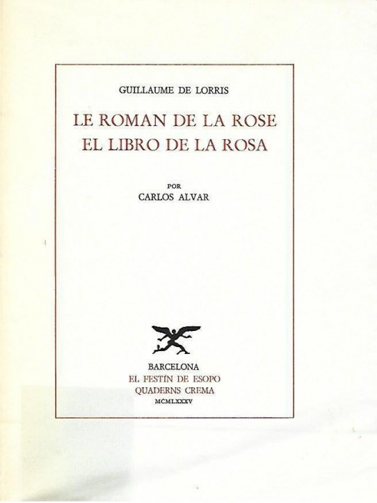 LE ROMAN DE LA ROSE./ EL LIBRO DE LA ROSA