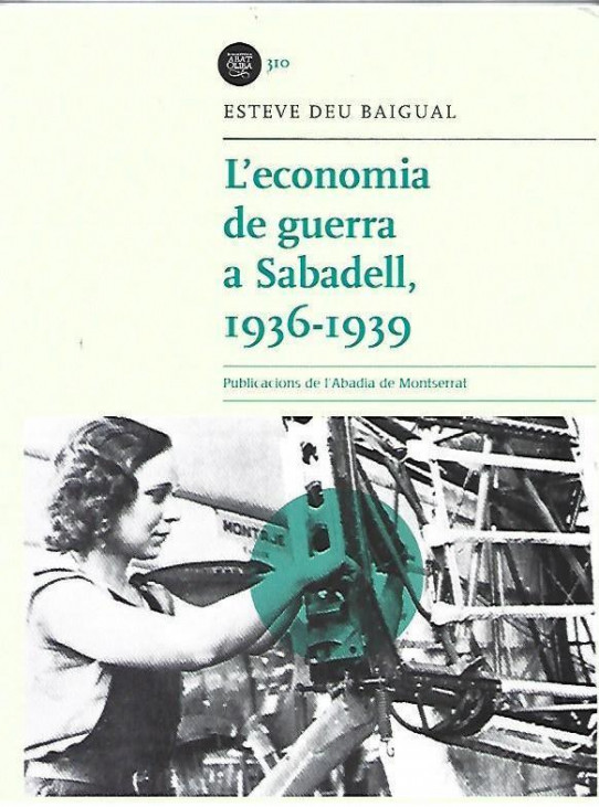 L'ECONOMIA DE GUERRA A SABADELL 1936-1939