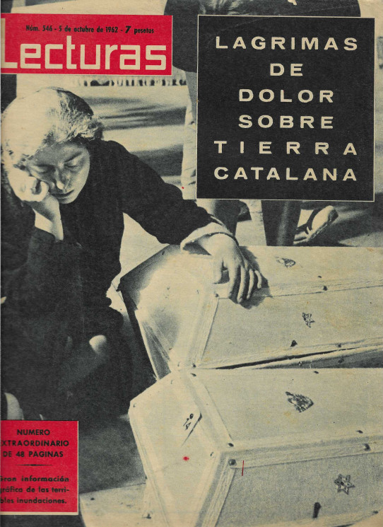Lecturas núm. 546 - 5 de octubre de 1962. Número extraordinario . Gran información gráfica de la terribles inundaciones ocurridas en el Vallés en 1962