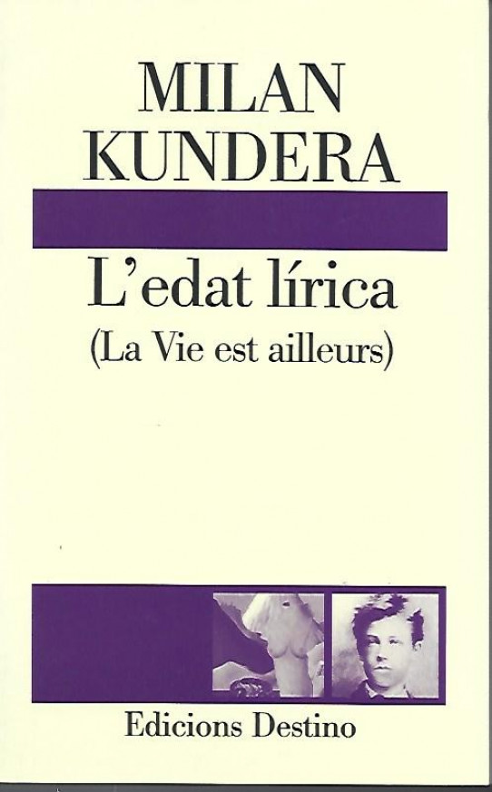 L'EDAT LIRICA (La vie est ailleurs)